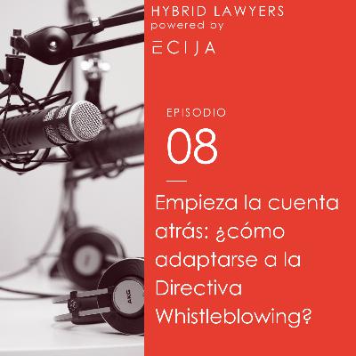 Empieza la cuenta atrás: ¿cómo adaptarse a la Directiva Whistleblowing? Empieza la cuenta atrás: ¿cómo adaptarse a la Directiva Whistleblowing?