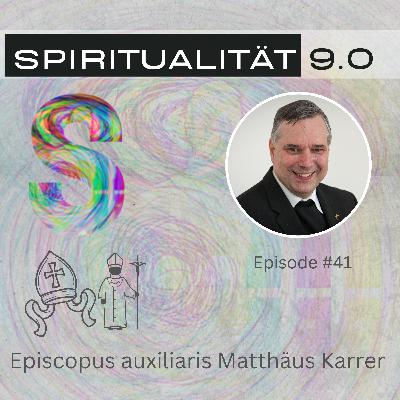 Weihbischof Matthäus Karrer - in Menschen als in Steine investieren Weihbischof Matthäus Karrer - in Menschen als in Steine investieren