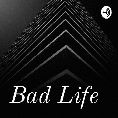 Bad Life (Trailer)