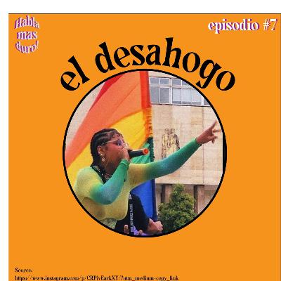 El Desahogo