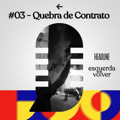 Quebra de Contrato