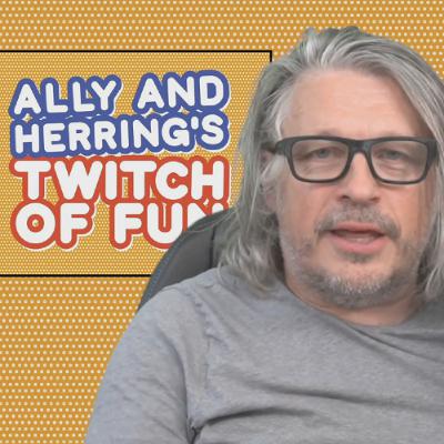 Ally and Herring's Twitch of Fun - Episode 99g