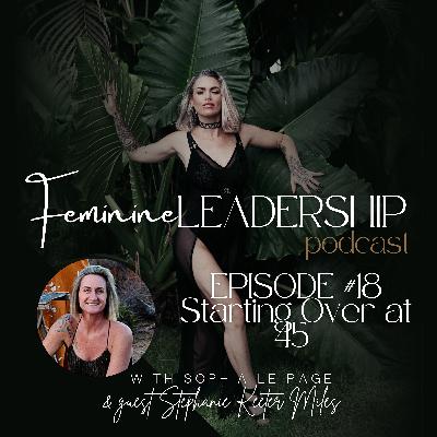 Episode 18: Starting over at 45 with Stephanie Keeter Miles