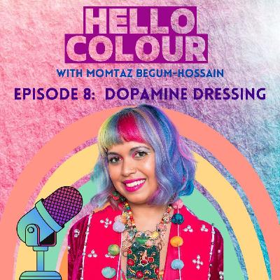 S1 Ep8: Dopamine Dressing S1 Ep8: Dopamine Dressing