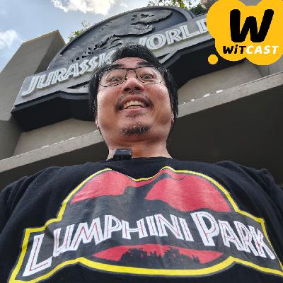 WiTcast 155 – Jurassic World Experience, ไดโนเสาร์ทุเรียน, ฟาร์มยุงใหญ่ที่สุดในโลก, มดโคลนสปีชีส์อื่นมาทำสามี