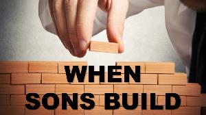 When Sons Build - 08/02/2017 - Video