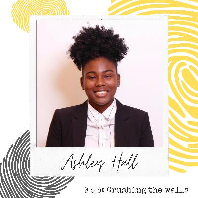 UpNext Ep.3- Crushing the Walls with Ashley Hall UpNext Ep.3- Crushing the Walls with Ashley Hall