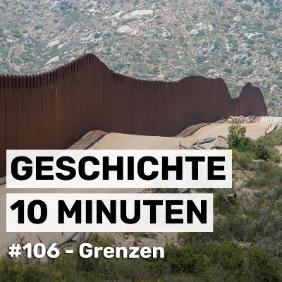 #106 - Grenzen im Wandel der Zeit