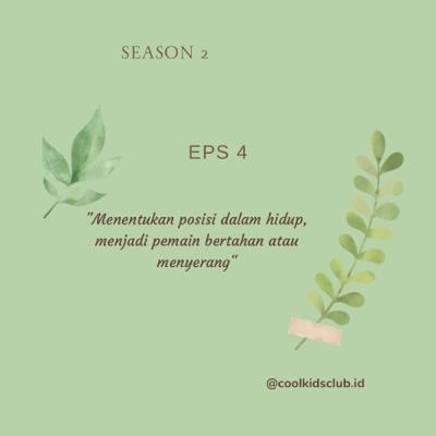 Menentukan posisi dalam hidup : menjadi pemain bertahan atau menyerang. Menentukan posisi dalam hidup : menjadi pemain bertahan atau menyerang.