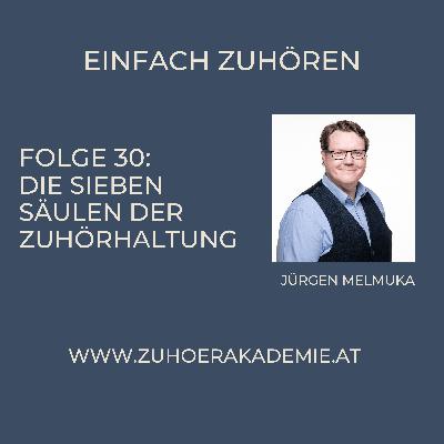 Einfach Zuhören - Folge 30 - Die sieben Säulen der Haltung