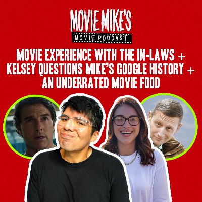 Movie Experience with In-Laws, Kelsey Questions Mike’s Google History, Underrated Movie Snack  + Movie Review: Why ‘Mission: Impossible – The Final Reckoning’ Fell Short + Trailer Park: Keanu Reeves Is A Guardian Angel In “Good Fortune"