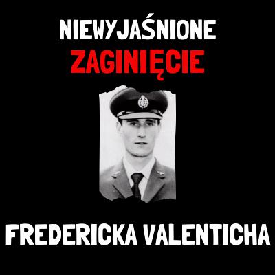 Niewyjaśnione zaginięcie pilota Fredericka Valenticha (Historie Kryminalne) Niewyjaśnione zaginięcie pilota Fredericka Valenticha (Historie Kryminalne)