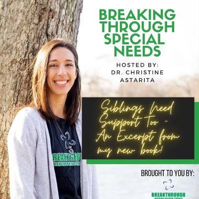 Episode 6: Siblings Need Support Too - An Excerpt From My New Book!