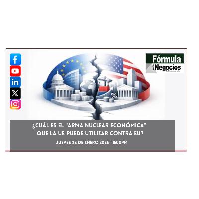 MESA EMPRESARIAL: ¿Cuál es el "arma nuclear económica" que la UE puede utilizar contra EU? MESA EMPRESARIAL: ¿Cuál es el "arma nuclear económica" que la UE puede utilizar contra EU?
