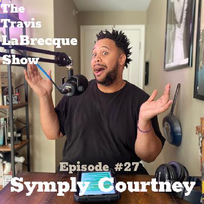 Episode #27: Symply Courtney