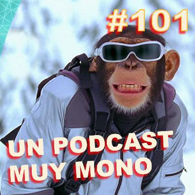 Ep. 101 - Un podcast muy mono