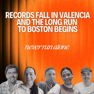 Records Fall in Valencia and the Long Run to Boston Begins