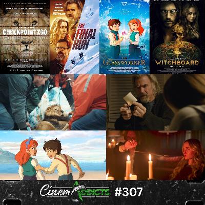 CinemAddicts 307: Checkpoint Zoo, The Glassworker, Witchboard, The Final Run CinemAddicts 307: Checkpoint Zoo, The Glassworker, Witchboard, The Final Run