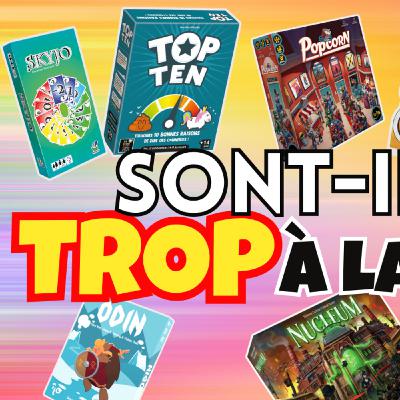 Les Jeux de Société sont-ils TROP à la mode ?
