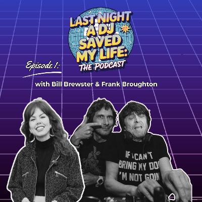 BILL BREWSTER + FRANK BROUGHTON | EP1