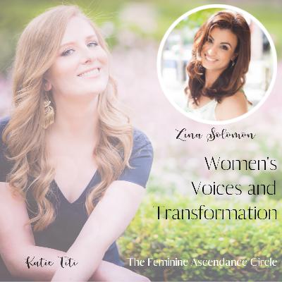 Women's Voices and Transformation, With Zina Solomon