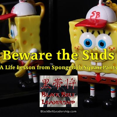 Beware the Suds