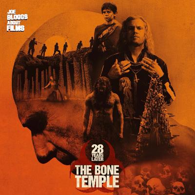 28 Years Later: The Bone Temple