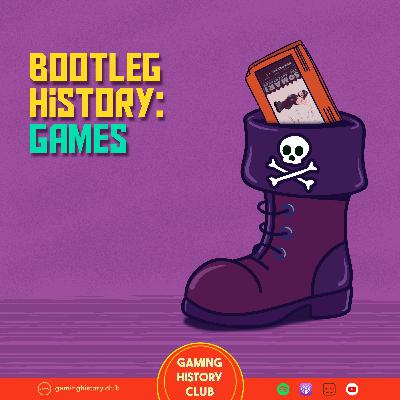 Bootleg History: Games