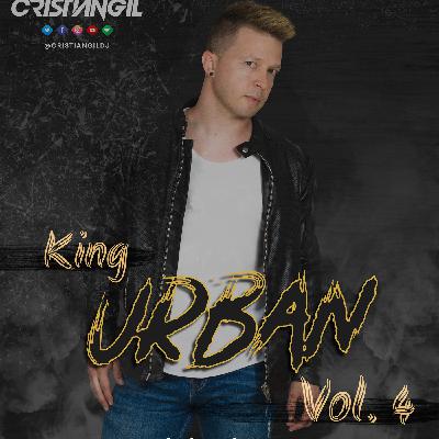 King Urban Vol.4 - Mixed Sessions by Cristian Gil King Urban Vol.4 - Mixed Sessions by Cristian Gil