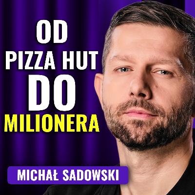 Jak kucharz Pizza Hut został MILIONEREM? Michał Sadowski o strategii Brand24 | Strategiczny Ruch #16