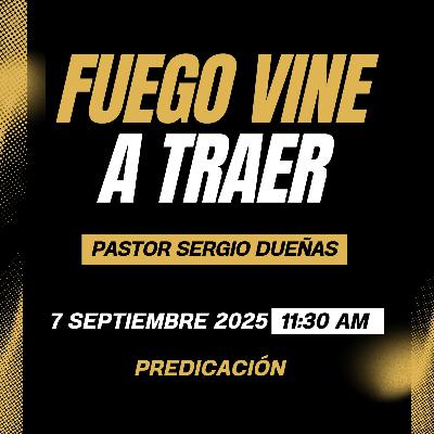 Sergio Dueñas - Fuego vine a tratar