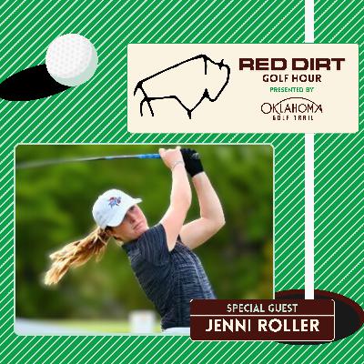 Red Dirt Golf Hour Episode 10: Jenni Roller