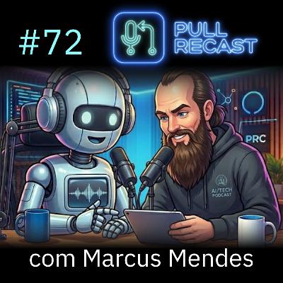 #72 - IA para Não Programadores e Podcasters: Um Papo com Marcus Mendes (IA Sob Controle) #72 - IA para Não Programadores e Podcasters: Um Papo com Marcus Mendes (IA Sob Controle)
