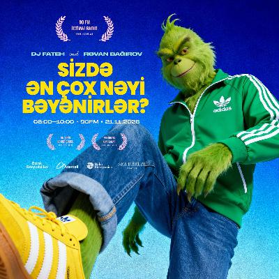 Sizdə ən çox nəyi bəyənirlər? 21.11.2025