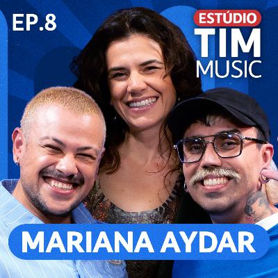 MARIANA AYDAR no Estúdio TIM Music com Diva Depressão | EP8