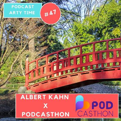 #47_PODCASTHON_ALBERT_KAHN 🍃🐛🐸🐞