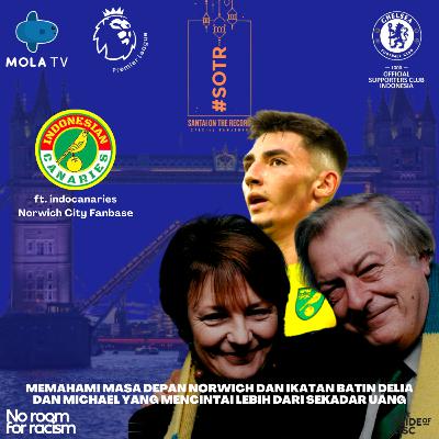 #SOTR ep.21 Memahami Masa Depan Norwich dan Ikatan Batin Delia dan Michael yang Mencintai Lebih Dari Sekadar Uang ft. indocanaries