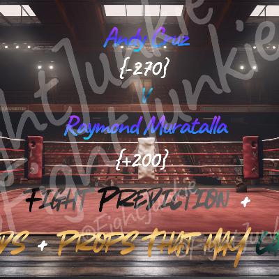 Pressure Makes Diamonds Predictions! Odds + Props + Picks! Andy Cruz V Raymond Muratalla!