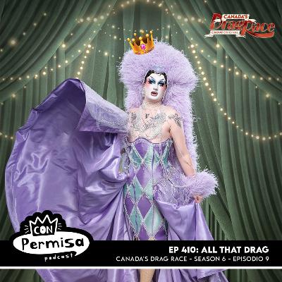 Ep. 410 - All That Drag - CA 06x09 Ep. 410 - All That Drag - CA 06x09