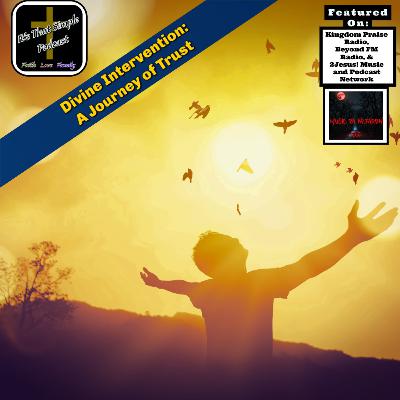 Divine Intervention: A Journey of Trust