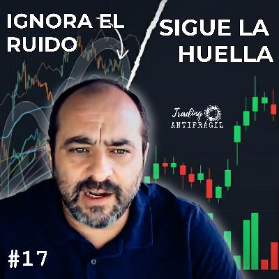 El Sistema "Precio y Volumen" de un Trader Profesional, Deconstruido (con Miguel Ángel Ramírez)