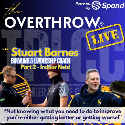 "The Overthrow" from TPLCC with Stuart Barnes - Part 2 - Indoor Nets!
