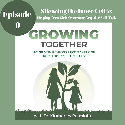 Silencing the Inner Critic: Helping Teen Girls Overcome Negative Self-Talk