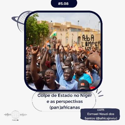 Pod-RI #5.8 - O Golpe de Estado no Níger e as perspectivas (pan)africanas com Esmael Nzuzi dos Santos Pod-RI #5.8 - O Golpe de Estado no Níger e as perspectivas (pan)africanas com Esmael Nzuzi dos Santos