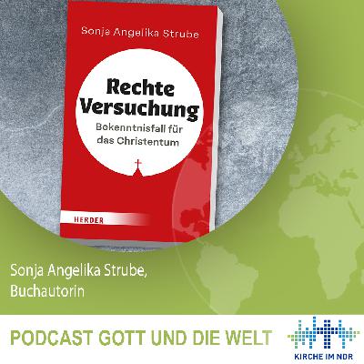 „Rechtsextremes Gedankengut und Christentum widersprechen sich“ – Sonja Angelika Strube