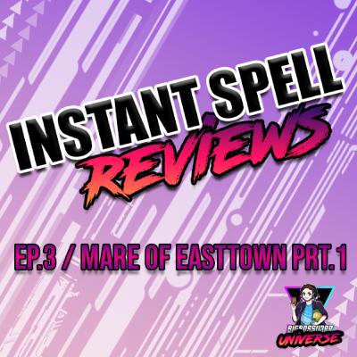 Instant Spell Review I EP.3 I Mare Of Easttown Prt.1 Instant Spell Review I EP.3 I Mare Of Easttown Prt.1