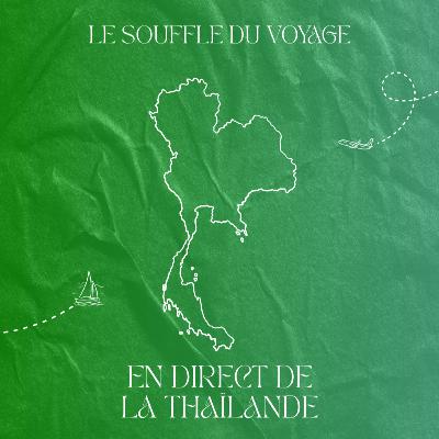 En direct de la Thaïlande : ma destination de rêve En direct de la Thaïlande : ma destination de rêve