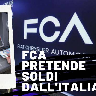 FCA: Pretende un prestito dall'italia!