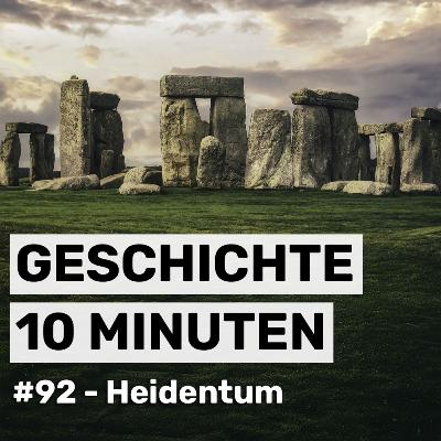 #92 - Die letzten Heiden Europas #92 - Die letzten Heiden Europas
