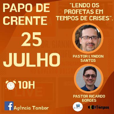 "Lendo os profetas em tempos de crises."
